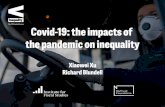Covid-19 and inequalities - Institute for Fiscal Studies...Covid-19 and inequalities Far from pushing inequality down the agenda, the pandemic has reinforced the need to deal with