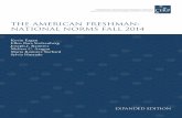 The American Freshman: National Norms Fall 2014 ......The American Freshman: National Norms Fall 2014 Prepared by the Staff of the Cooperative Institutional Research Program Kevin