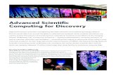 Advanced Scientific Computing for Discovery · Advanced Scientific Computing for Discovery High-performance computers and lightning-fast data networks are transforming energy research.