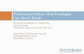 Professional Ethics That Paralegals Can Never Break · Paralegals should disclose relationships and interests to their supervising attorney If you currently have (or previously had)