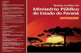 1. Apresentação 2. Entrevista€¦ · Apresentação 2. Entrevista 3. Artigos Propostas do Ministério Público do Estado do Paraná de alteração legislativa no combate à corrupção