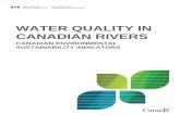 Water quality in Canadian rivers€¦ · By world standards, Canada has abundant, clean freshwater resources. The water in Canada's rivers varies The water in Canada's rivers varies
