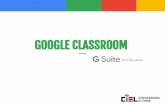 GOOGLE CLASSROOM - TTU · Introduction Online classroom Add students/instructors Manage documents Share questions, announcements, assignments or quizzes Work collaboratively Work