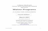 Waiver Programs - Indianain.gov/gpcpd/files/ConsumerWaiverGuide_2009.pdfRevised 200905 - 4 - Additional Waiver Resources In addition to this booklet there are several sources of information