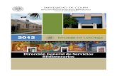 Servicios Bibliotecarios 2012 - Universidad de Colima · A. Programa de servicios bibliotecarios: Programa Servicios Bibliotecarios 2012 No. Servicios Bibliotecarios Beneficiarios