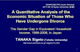 A Quantitative Analysis of the Economic Situation of …1 A Quantitative Analysis of the Economic Situation of Those Who Have Undergone Divorce The Gender Gap in Equivalent Household
