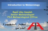 Introduction to Meteorology Raed Abu Saadeh Senior ...meteocloud.weebly.com/uploads/4/4/8/5/44850915/meteorology.pdf · Introduction to Meteorology Raed Abu Saadeh Senior Meteorologist
