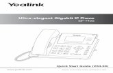Ultra-elegant Gigabit IP Phone€¦ · 3. Connect the network and power, as shown below: You have two options for network and power connections. Your system administrator will advise