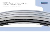 SKF four-row taper roller bearings€¦ · SKF taper roller bearings are state-of-the-art products. This was particularly true for the contact conditions in standard bearings, but