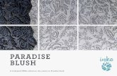 INKA Paradise Blush Edit Paradise Blush Edit.pdf · dohar code: ikdo/parab/k (q/s) size: 260x240cm 220x240cm 150x240cm fabric: 100% cotton comes with its own unique packaging the