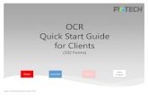 OCR Quick Start Guide for Clients - FIA TECH · Clients to: Register in the FIA Tech User Hub Create Profiles in the FIA Tech OCR Portal Obtain OCR profile ID’s 2. Contact FIA Tech