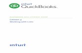QUICKBOOKS 2019 STUDENT GUIDE - Intuit...Lesson 3 — Working with Lists Editing an Account QuickBooks 2019 Student Guide 8 Editing an Account To edit an account: In the Chart of Accounts