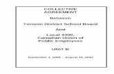 COLLECTIVE AGREEMENT Between Toronto District School Board ... · COLLECTIVE AGREEMENT Between Toronto District School Board . And . Local 4400, Canadian Union of Public Employees
