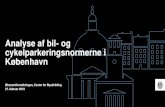 Analyse af bil- og cykelparkeringsnormerne i København · 2020-05-27 · Analyse af bil- og cykelparkeringsnormerne i København Bilparkering - Baggrund og tendenser Københavns