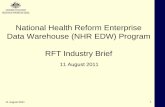 National Health Reform Enterprise Data Warehouse (NHR EDW .../media/Committees/clac... · National Health Reform Enterprise Data Warehouse (NHR EDW) Program RFT Industry Brief 11