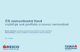 ČS nemovitostní fond zšiřuje své portfolio o novou nemovitost · Obsah prezentace I. Nemovitostní aktiva v době nízko-úrokových sazeb II. Aktuální situace na trhu komerčních