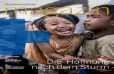 Ausgabe 1.2014 Die Hoffnung nach dem Sturm · 2014-04-03 · Ausgabe 1.2014 Somaliland Null Toleranz für Beschneidung Peru Kinder wehren sich gegen Ausbeutung Kindernothilfe Die