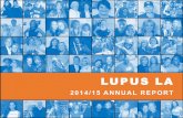 LUPUS LA · PDF file Lupus LA exceeded its expected fundraising goal by $100,000 this past year in support of medical research. Lupus LA supports ground-breaking medical research each