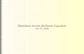 Hamilton-Jacobi-Bellman Equationmitchell/Class/CS532M.2007W2/Talks/hjbSham.pdfHJB Equation Extension of Hamilton-Jacobi equation (classical mechanics) Solution is the optimal cost-to-go