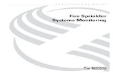 Fire Sprinkler Systems Monitoring APPLICATIONS GUIDE: FIRE SPRINKLER SYSTEMS MONITORING Section 1 Fire Sprinkler Systems There are four types of fire sprinkler systems: wet pipe, dry