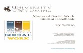 Master of Social Work Student Handbook 2015-2016 · 1 Master of Social Work Student Handbook 2015-2016 Donna Leigh Bliss, Ph.D. Division Director and MSW Program Director Department