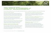 THE GOLD STANDARD of FOREST MANAGEMENT · THE GOLD STANDARD of FOREST MANAGEMENT Forest Stewardship Council is the gold standard of forest management because it does the following: