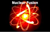 Nuclear Fusion - University of Cincinnatibecktl/en17grad/nuclear-fusion.pdf · 2017-03-30 · Fusion Helium Energy Neutron Nuclear Fission vs. Nuclear Fusion impr poloidal mavetit
