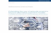 Extending the use of episode analytics beyond alternative ... · episode analytics a more flexible tool and improved the comparisons it can make. These advances have increased the
