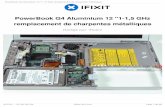 PowerBook G4 Aluminium 12 '1-1,5 GHz …...PowerBook G4 Aluminium 12 "1-1,5 GHz remplacement de charpentes métalliques Rédigé par: iRobot PowerBook G4 Aluminium 12 "1-1,5 GHz remplacement