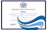 canadian rover scout award-certificate · You have been on a journey of self-discovery and learned to navigate your world as a young adult. Your peers in the Rover Crew believe that