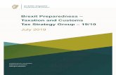 Brexit Preparedness – Taxation and Customs Tax Strategy Group … · 4 2. Context This paper is the third edition to a suite of Brexit related papers prepared for the Tax Strategy
