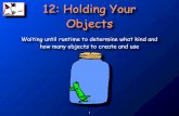 12: Holding Your Objects - Sonicgaryb/Courses/Java/Slides/Ch12.pdf · 2008-03-12 · Key Final Class Interface extends implements java.util Class Abstract Class java.lang Object Arrays