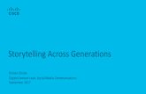 Storytelling Across Generations · 2018-05-02 · Kirsten Chiala Digital Content Lead, Social Media Communications September 2017 Storytelling Across Generations