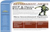 IN THIS ISSUE DCP & Open Enrollment...Anna Hayden-Roy Assistant Editor 402-471-2053 800-245-5712 npers.ne.gov PUBLIC EMPLOYEES RETIREMENT BOARD RETIREMENT NEWS DCP & Open Enrollment