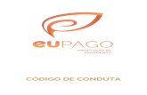 CÓDIGO DE CONDUTA - euPago · 2019-12-06 · 1. O presente Código de Conduta, doravante designado por Código, estabelece os valores e os princípios éticos e deontológicos fundamentais