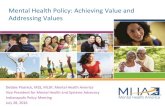 Mental Health Policy: Achieving Value and Addressing Values Value... · 2016-08-22 · Mental Health Policy: Achieving Value and Addressing Values. Why History Matters The Bell of