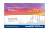 Mindfulness in the Workplace - ISCEBS · 2014-08-21 · A pioneer in bringing mindfulness to the workplace Many different program offerings, some scaled for executive leadership Started