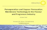 PERVATECH B.V. Pervaporation and Vapour Permeation ... · Azeotropic Distillation IPA (3) PERVATECH Cost reduction potential Source: Economic comparison between azeotropic distillation