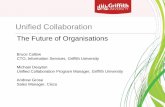 Unified Collaboration at Griffith · Collaboration Stats on Video Phones/Jabber/Webex Multi-party calls tracking to increase at 15-20% in 2015 Webex meetings tracking at 20-25% increase