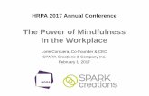 The Power of Mindfulness in the Workplace - HRPA Conference … · 2017-02-09 · HRPA 2017 Annual Conference The Power of Mindfulness in the Workplace Lorie Corcuera, Co- Founder
