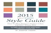 2015 Fall/Winter Style Guide - Amazon S3 · 2016-08-12 · 2015 Fall/Winter Style Guide How To Wear Pantone’s Fashion Colors Fall 2015 Winter 2016 by Jennifer Thoden. Contents How