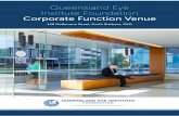 Queensland Eye Institute Foundation Corporate Function Venue · Corporate Function Venue Auditorium Foyer Boardroom. Auditorium Capacity: 100 people The auditorium is ideal for medical