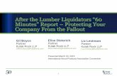 After the Lumber Liquidators Minutes” Report Protecting Your … · 2018-04-02 · 1 After the Lumber Liquidators “60 Minutes” Report – Protecting Your Company From the Fallout