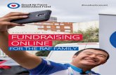 A QUICK GUIDE TO… FUNDRAISING ONLINE · 2020-03-17 · A QUICK GUIDE TO… • Creating a fundraising webpage is probably the single most important thing you can do to make your