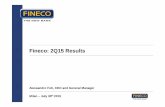 Fineco: 2Q15 Results · Fineco: 2Q15 Results Milan – July 30th 2015 ... This Presentation may contain written and oral “forward-looking statements”, which includes all statements