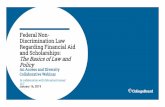 Federal Non-Discrimination Law Regarding Financial …...$ No federal court precedent exists regarding diversity-focused financial aid and scholarship decisions involving the consideration