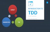 INTRODUCTION TO TDD · BDD style. 22. 23. TAKE THE RED PILL 24. 25. DON'T ALWAYS TEST MY CODE I DO PRODUCTION . 99 little bugs in the code. 99 little bugs in the code. Take one down,