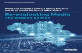 The Belgian edition - Screenforce · Re-evaluating the media mix could help advertisers achieve better long-term growth. 6 Re-evaluating Media: The Belgian edition Context: media