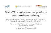 MNH-TT: a collaborative platform for translator trainingmt-archive.info/10/Aslib-2012-Babych-ppt.pdf · grammar syntax preposition inflection spelling punctuation . Translating and