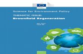 Brownfield Regeneration - European Commission · Researchers have analysed two best practice case studies of brownfield regeneration in Germany and the UK. Innovative funding mechanisms